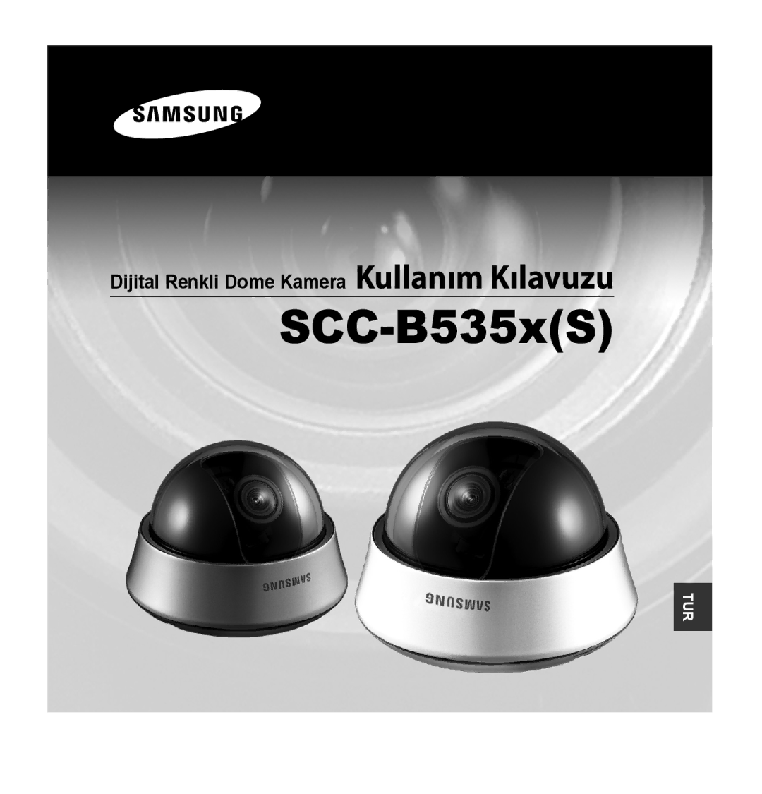 Samsung SCC-B5353SP, SCC-B5352P, SCC-B5353P, SCC-B5352SP manual SCC-B535xS, Dijital Renkli Dome Kamera Kullanım Kılavuzu 