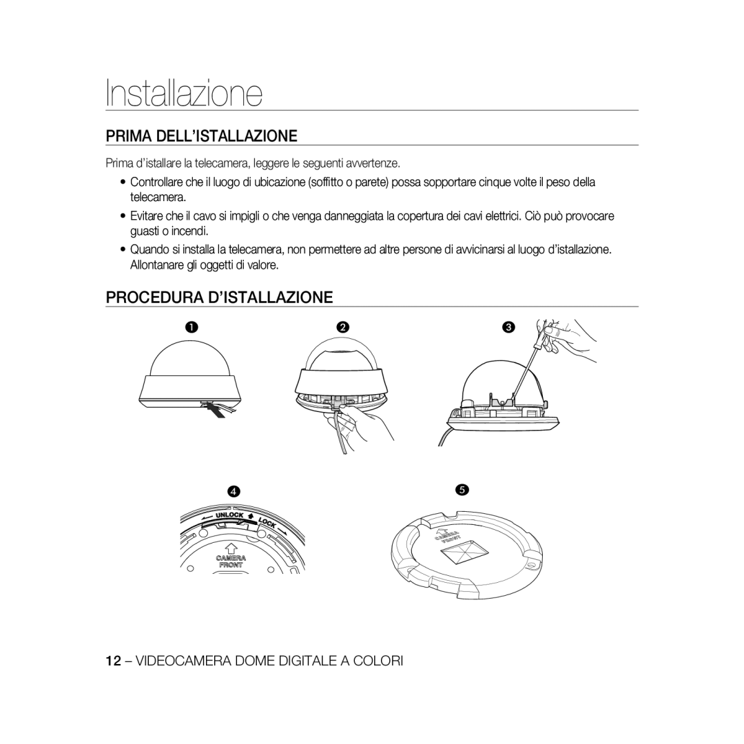 Samsung SCC-B5366P, SCC-B5368BP, SCC-B5368P, SCC-B5366BP Installazione, Prima DELL’ISTALLAZIONE, Procedura D’ISTALLAZIONE 