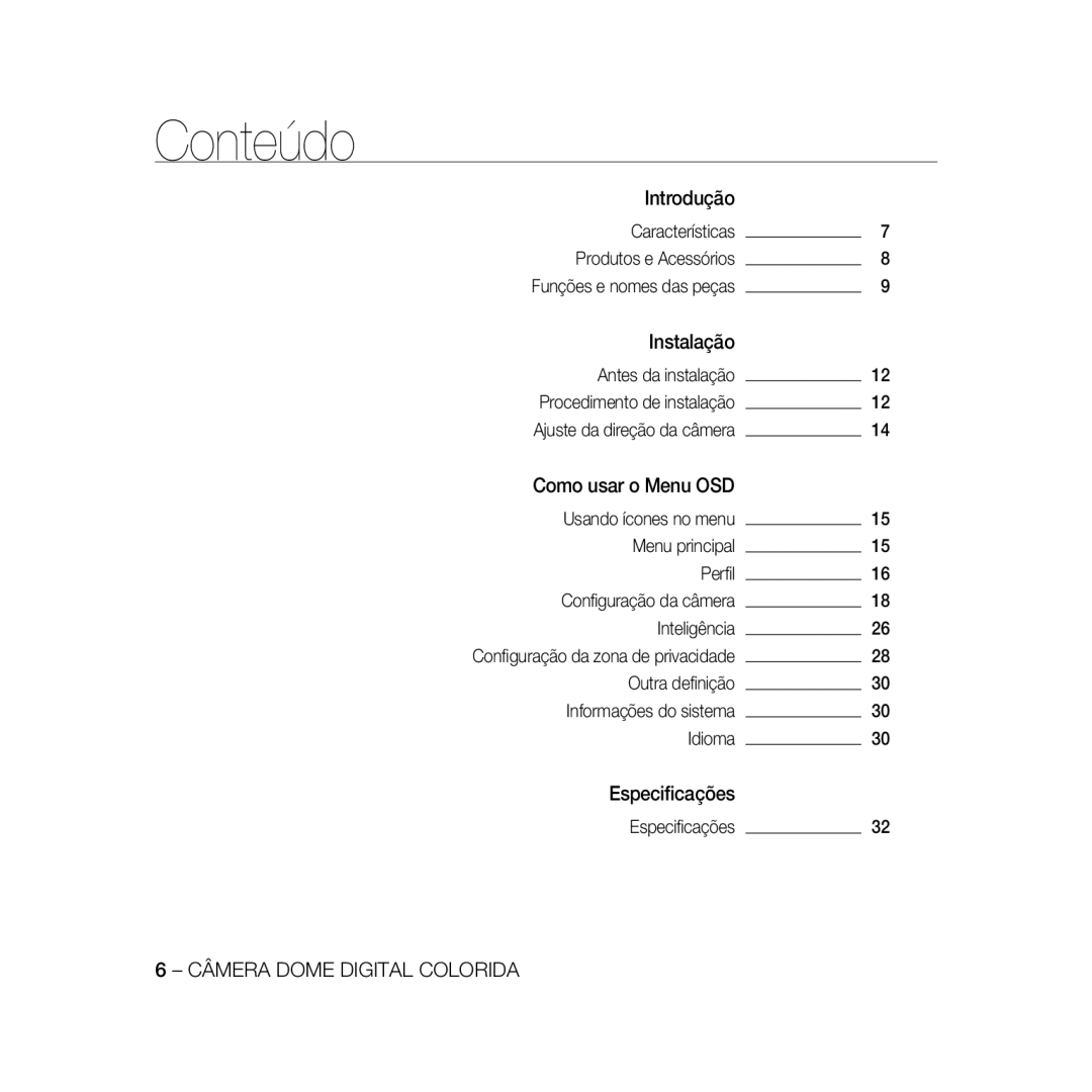 Samsung SCC-B5368BP, SCC-B5368P, SCC-B5366P manual Conteúdo, Outra deﬁnição Informações do sistema Idioma, Especiﬁcações 