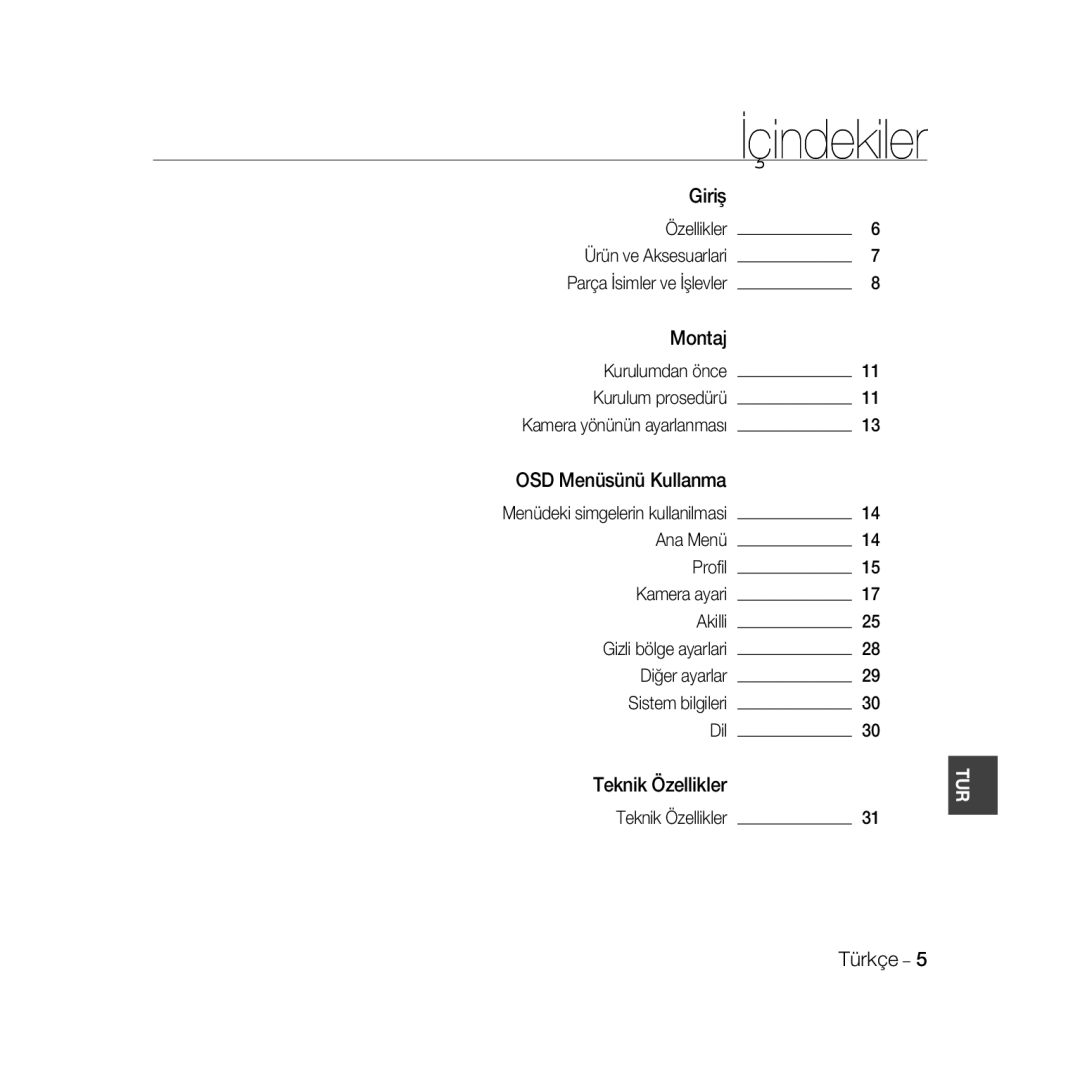 Samsung SCC-B5367P, SCC-B5369P manual Özellikler Ürün ve Aksesuarlari, Diğer ayarlar, Dil Teknik Özellikler 