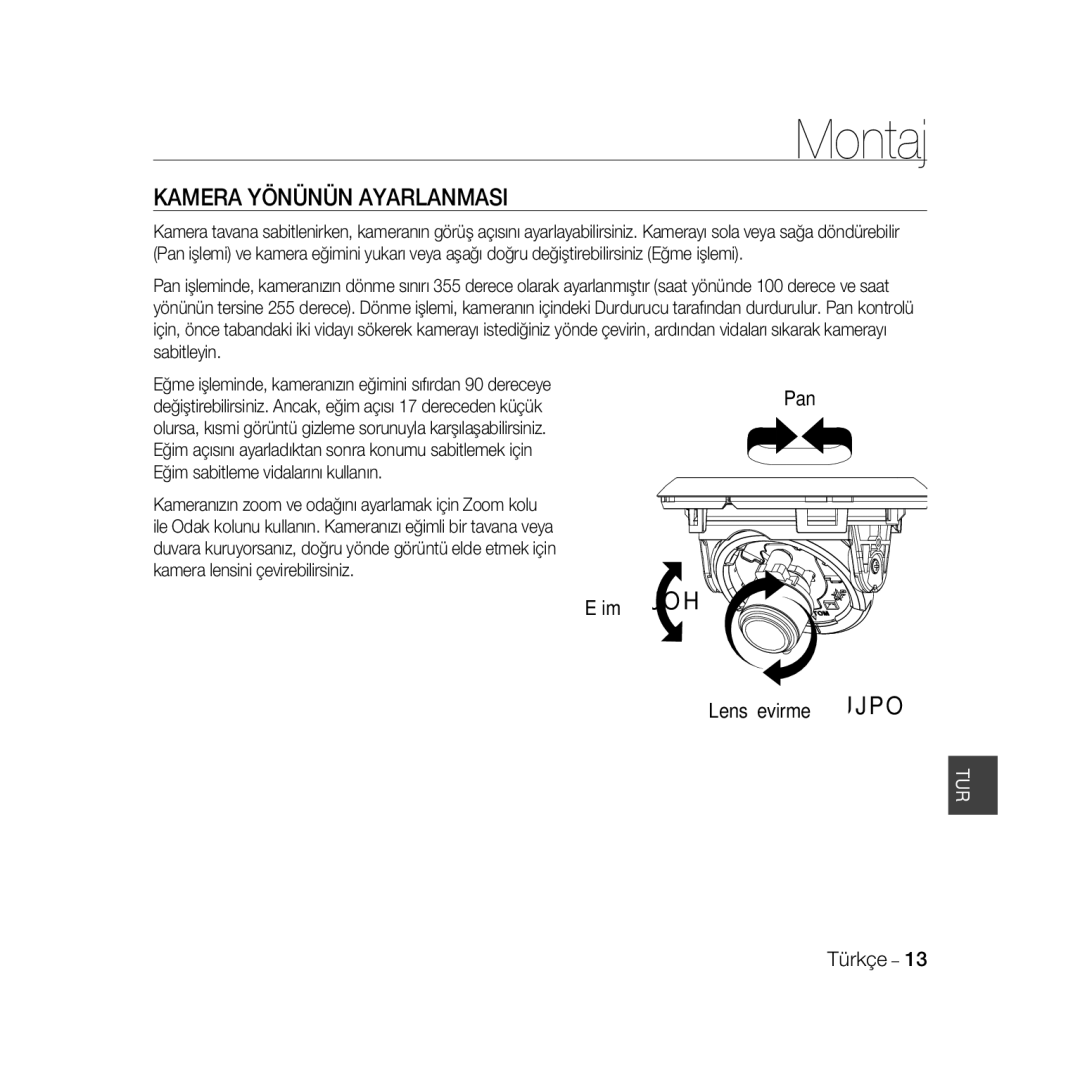 Samsung SCC-B5367P, SCC-B5369P manual Kamera Yönünün Ayarlanmasi 