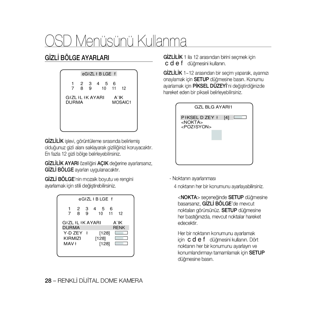 Samsung SCC-B5369P manual Gİzlİ Bölge Ayarlari, Gİzlİlİk Ayari Açik Durma MOSAIC1, Gİzlİlİk Ayari Açik Durma Renk Düzeyİ 