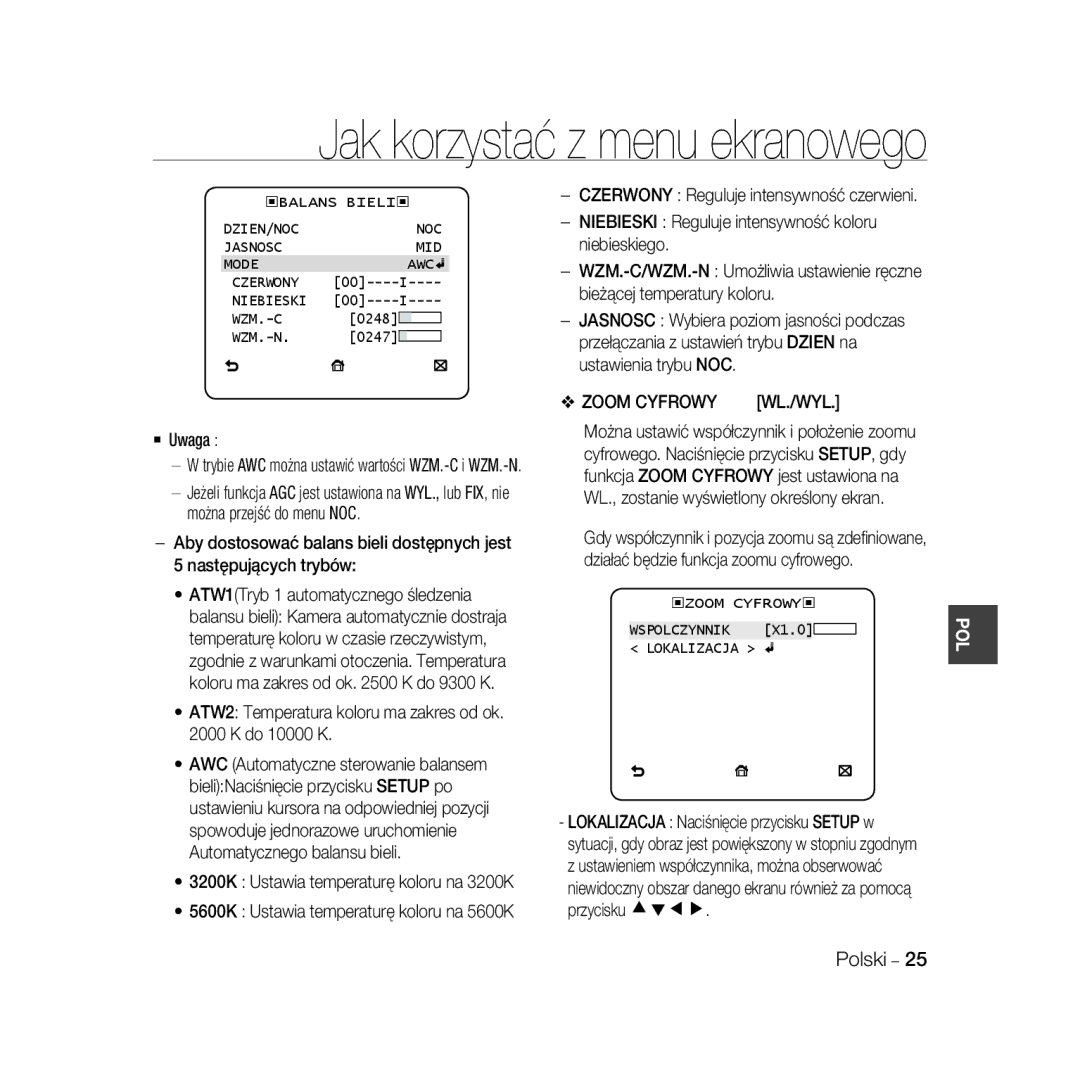 Samsung SCC-B5367P manual ATW2 Temperatura koloru ma zakres od ok K do 10000 K, Zoom Cyfrowy, Wl./Wyl, ‹ZOOM Cyfrowy ‹ 