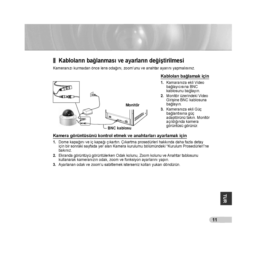 Samsung SCC-B5392P manual Kabloların bağlanması ve ayarların değiştirilmesi, Kabloları bağlamak için, BNC kablosu, Monitör 