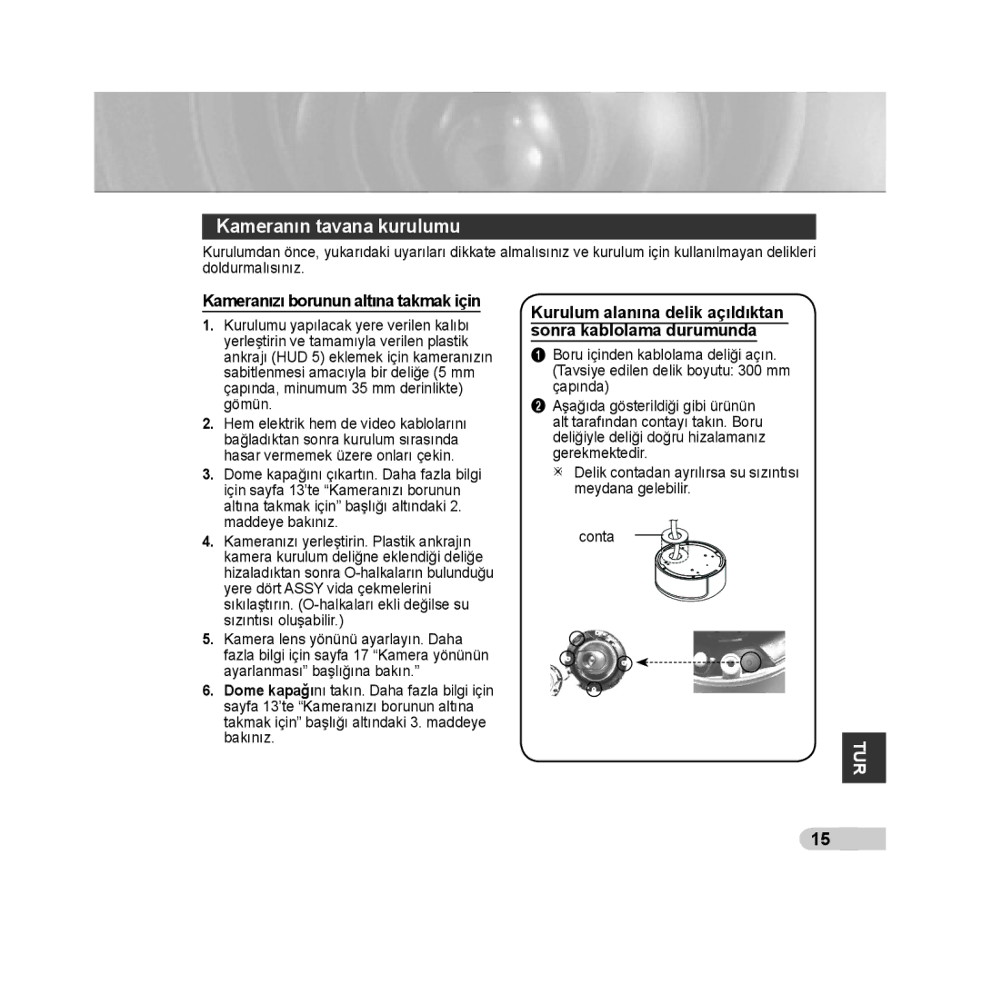 Samsung SCC-B5392P, SCC-B5393P manual Kameranın tavana kurulumu, Kurulum alanına delik açıldıktan sonra kablolama durumunda 