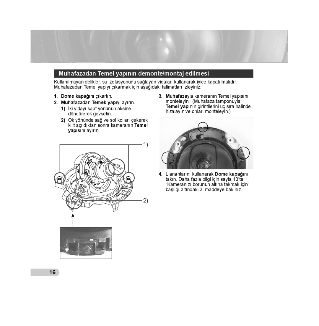 Samsung SCC-B5393P, SCC-B5392P manual Muhafazadan Temel yapının demonte/montaj edilmesi, Muhafazadan Temek yapıyı ayırın 