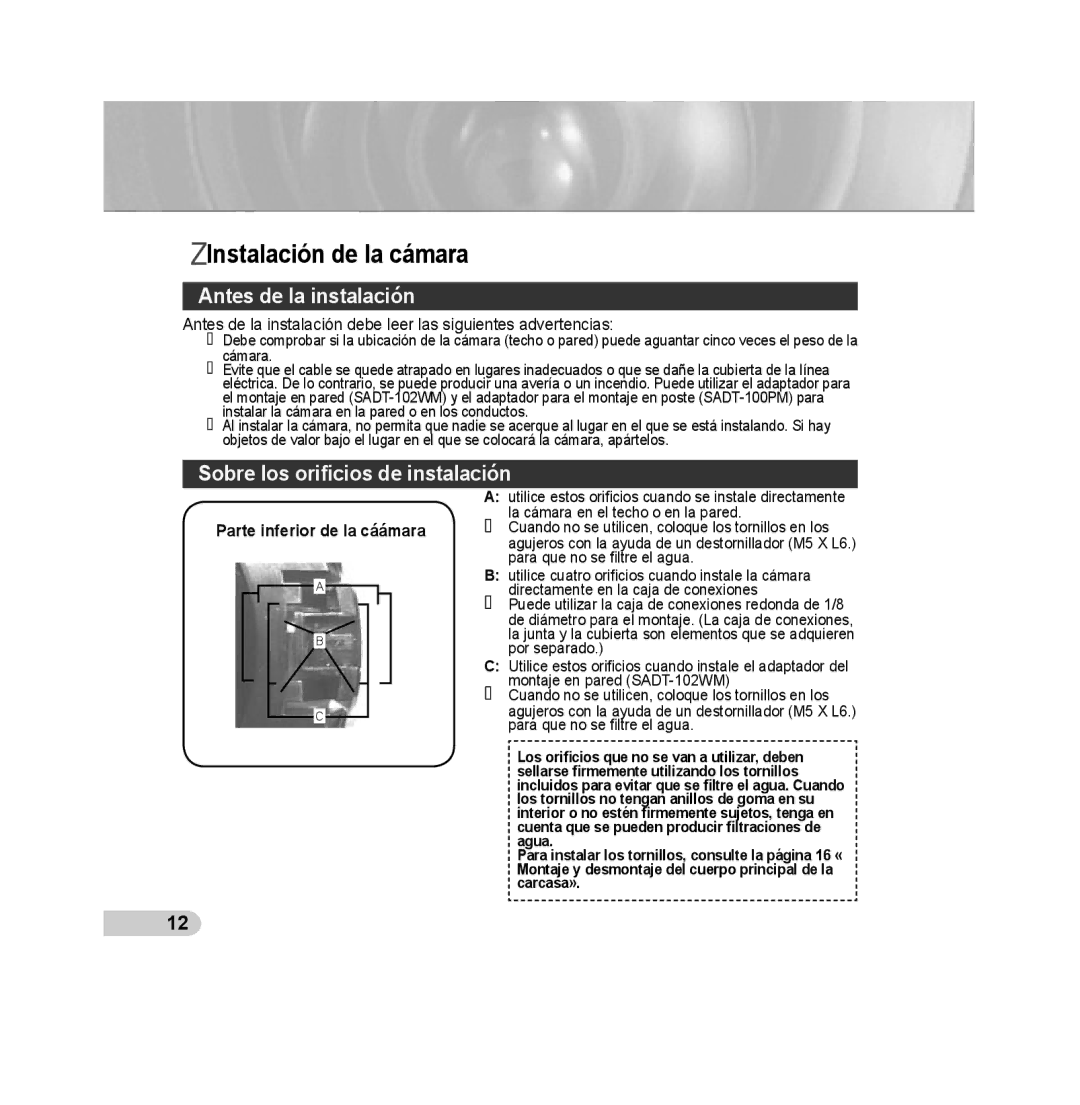 Samsung SCC-B5393P, SCC-B5392P manual Instalación de la cámara, Antes de la instalación, Sobre los oriﬁcios de instalación 