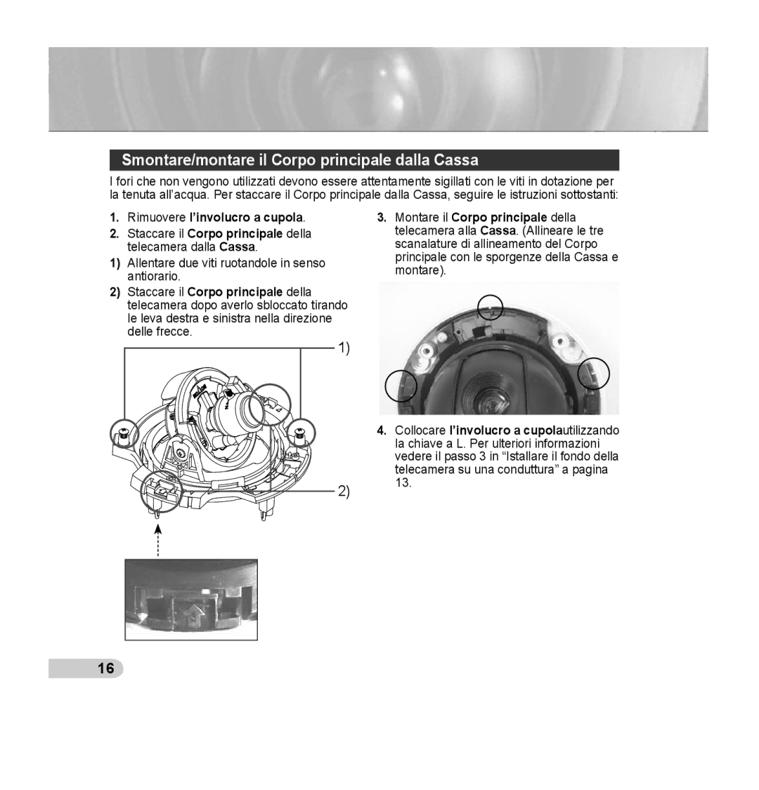 Samsung SCC-B5393P, SCC-B5392P manual Smontare/montare il Corpo principale dalla Cassa 