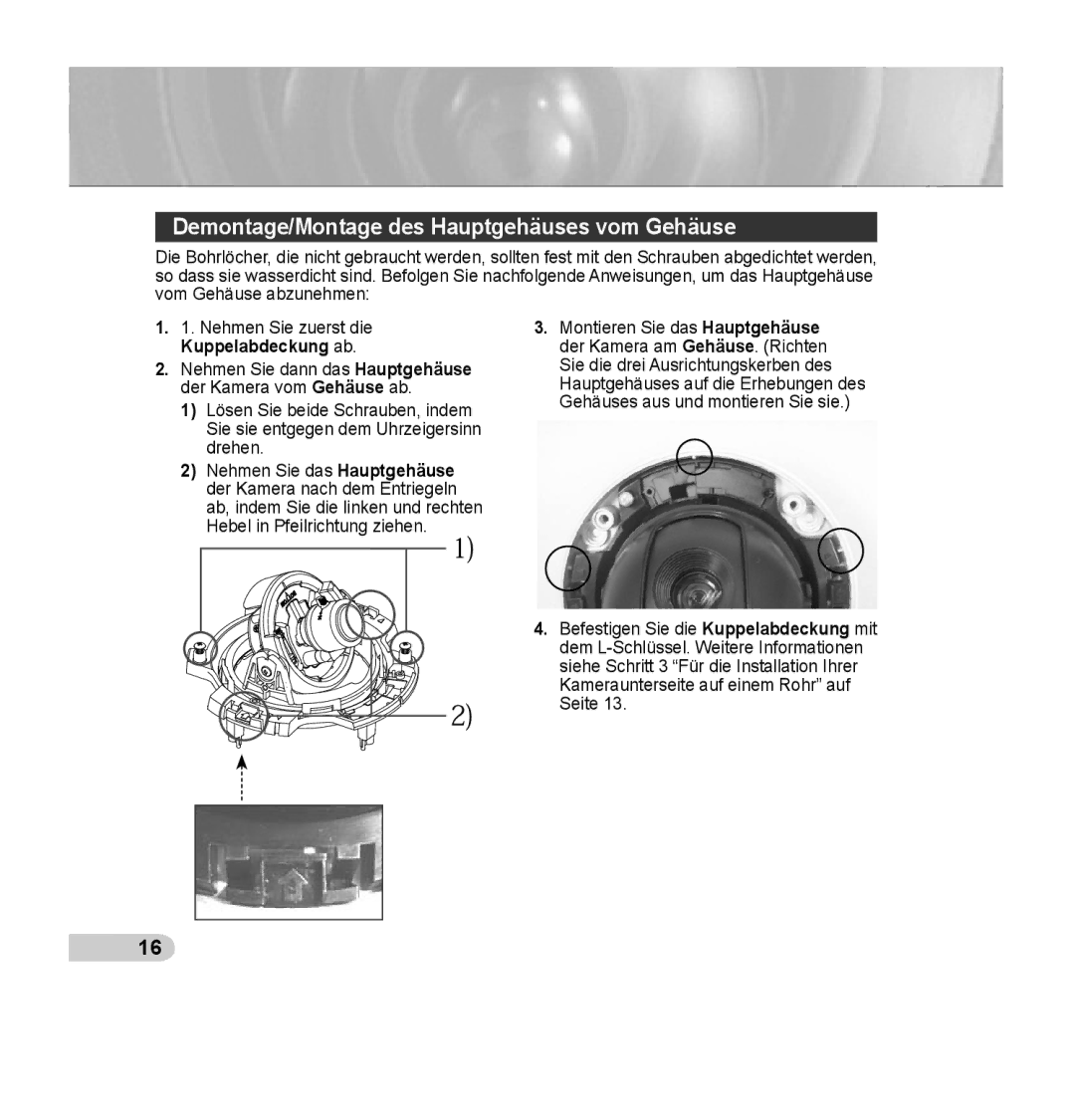 Samsung SCC-B5393P, SCC-B5392P manual Demontage/Montage des Hauptgehäuses vom Gehäuse 