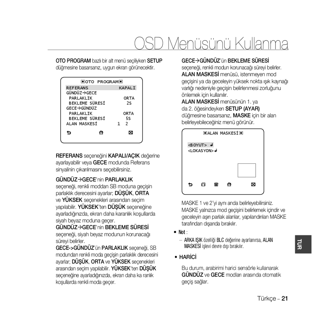 Samsung SCC-B5399P Harİcİ, OTO Program Referans Kapali Gündüz Ægece Parlaklik, Bekleme Süresİ Gece Ægündüz Parlaklik Orta 