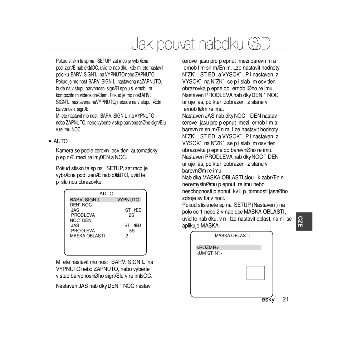 Samsung SCC-B5396P manual Česky, Auto BARV. Signál Vypnuto DEN Ænoc JAS, Prodleva NOC Æden JAS, Prodleva Maska Oblasti 