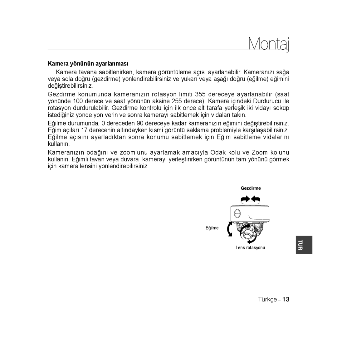 Samsung SCC-B5398P, SCC-B5396P, SCC-B5398BP manual Kamera yönünün ayarlanması, Eğilme Lens rotasyonu 