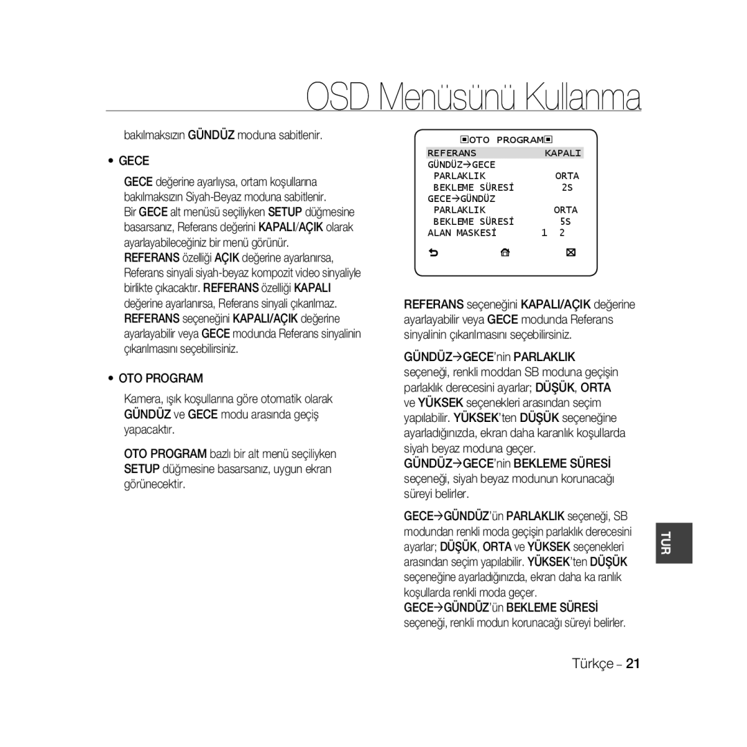 Samsung SCC-B5398BP, SCC-B5398P manual Bakılmaksızın Gündüz moduna sabitlenir, OTO Program, Bekleme Süresİ Alan Maskesİ 