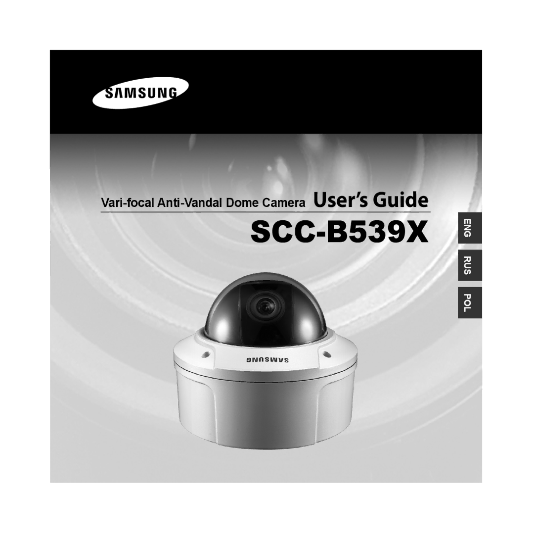 Samsung SCC-B539X manual Vari-focal Anti-Vandal Dome Camera User’s Guide 