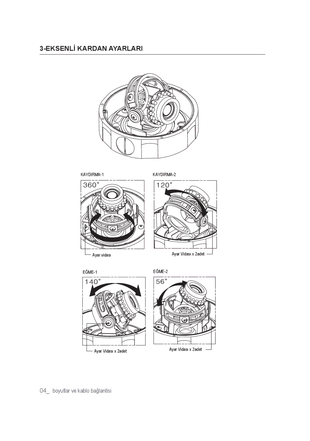 Samsung SCC-B9374P manual Eksenlİ Kardan Ayarlari 