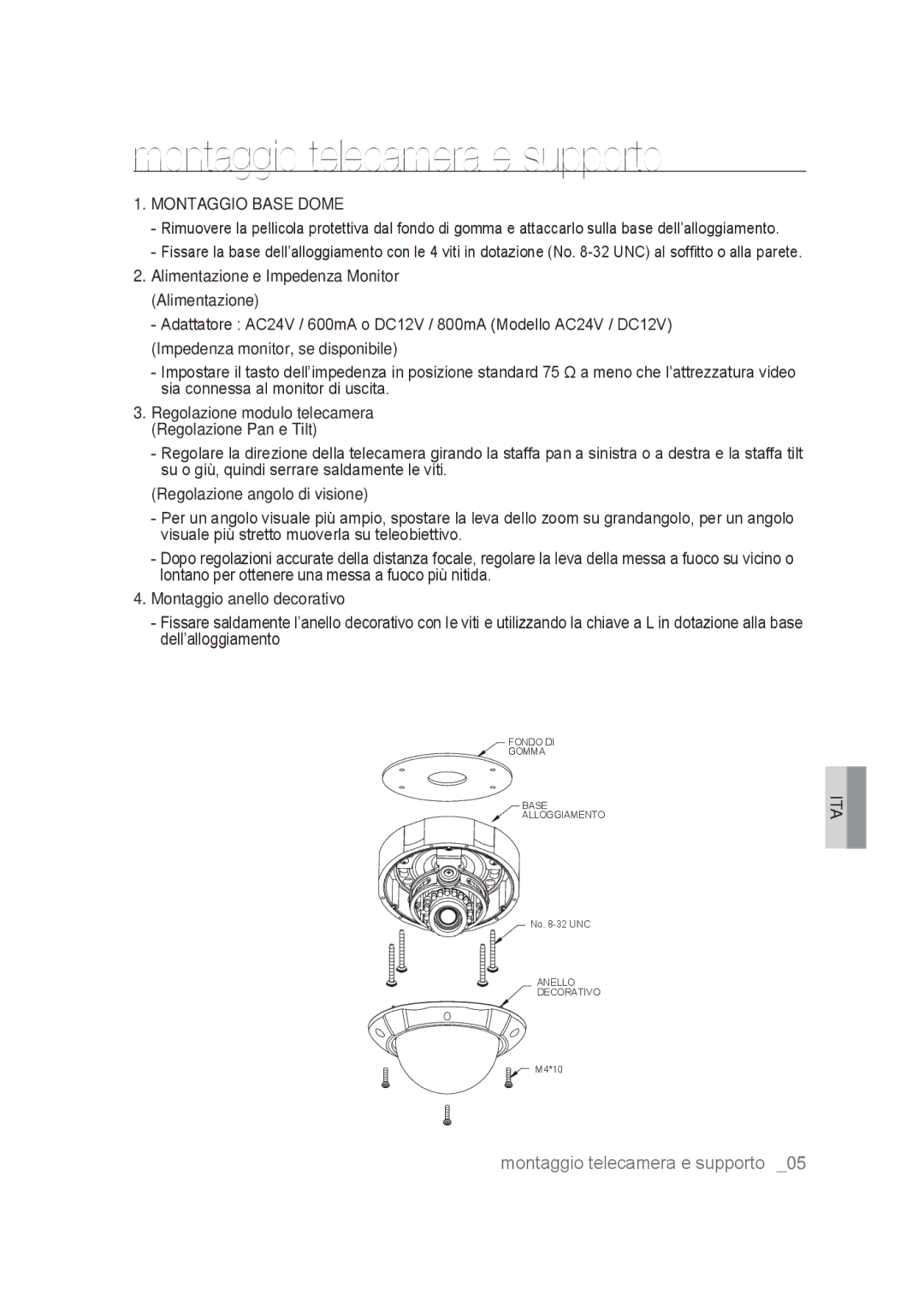 Samsung SCC-B9374P manual Montaggio telecamera e supporto, Montaggio Base Dome 