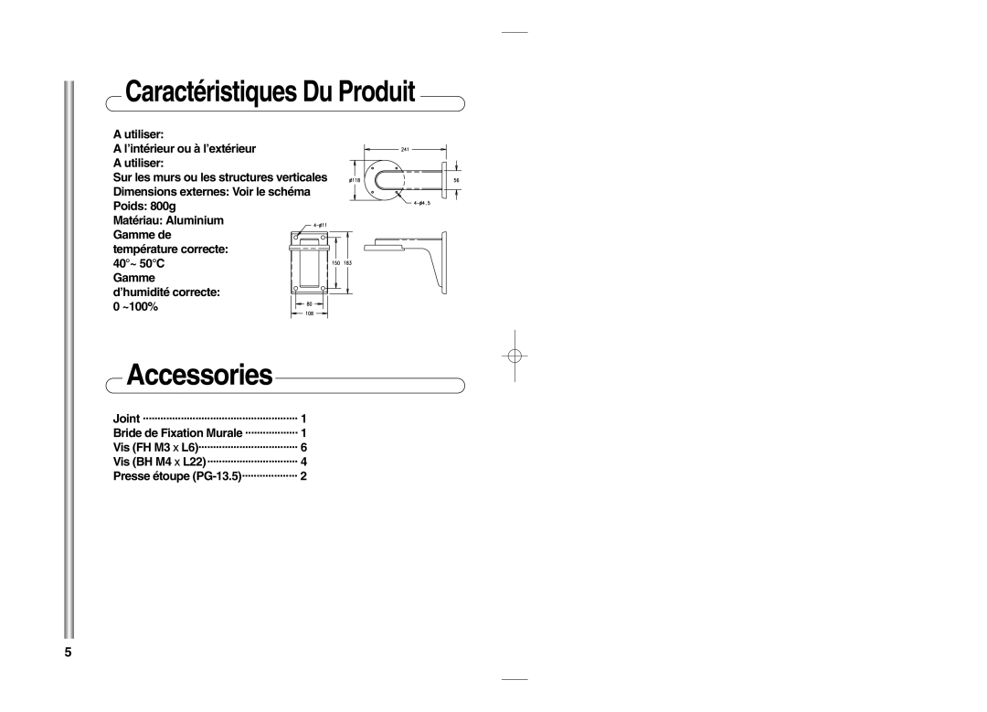 Samsung SCC-C4201P, SADT-101WM manual Caractéristiques Du Produit, Vis FH M3 x L6, Presse étoupe PG-13.5 