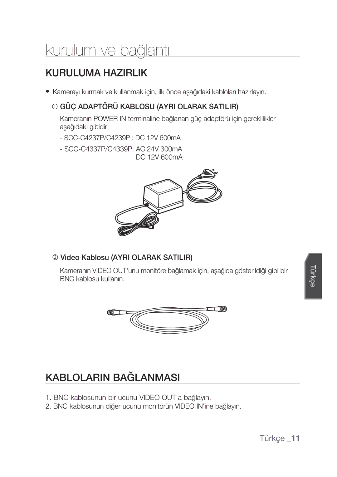 Samsung SCC-C4239P, SCC-C4237P manual Kurulum ve bağlantı, Kuruluma Hazirlik, Kablolarin Bağlanmasi 