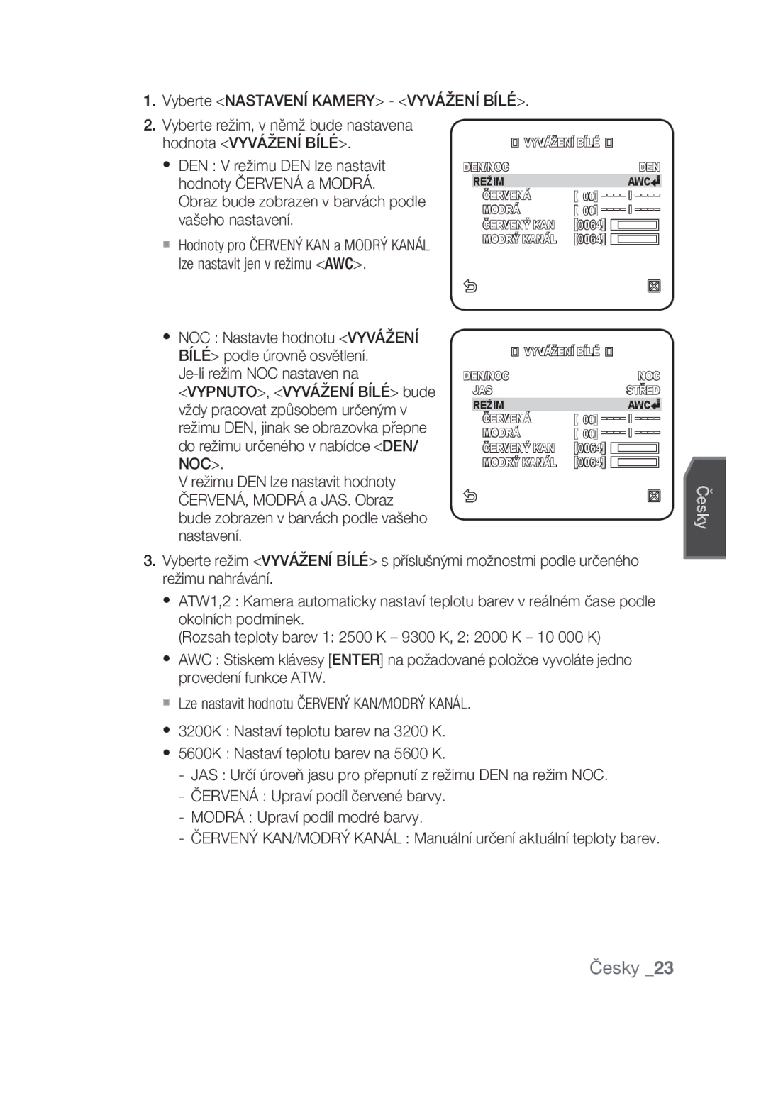 Samsung SCC-C4355P manual Vyberte Nastavení Kamery Vyvážení Bílé, Obraz bude zobrazen v barvách podle vašeho nastavení 