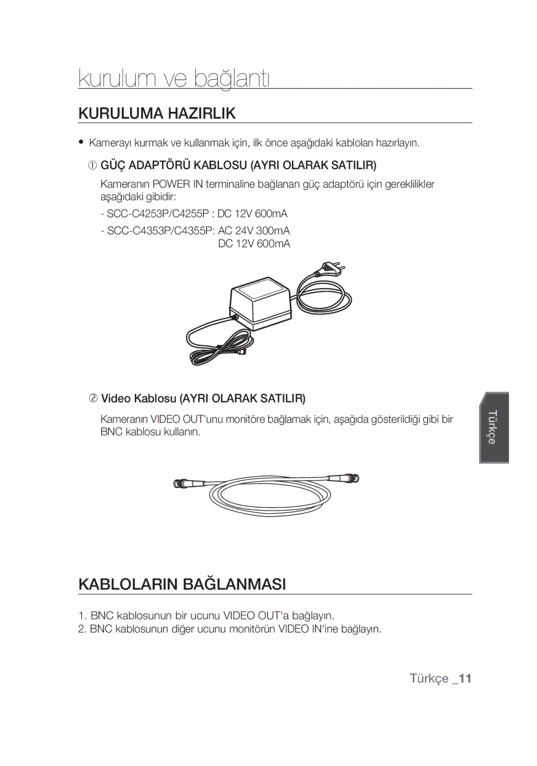 Samsung SCC-C4355P manual Kurulum ve bağlantı, Kuruluma Hazırlık, Kabloların Bağlanması, Türkçe 