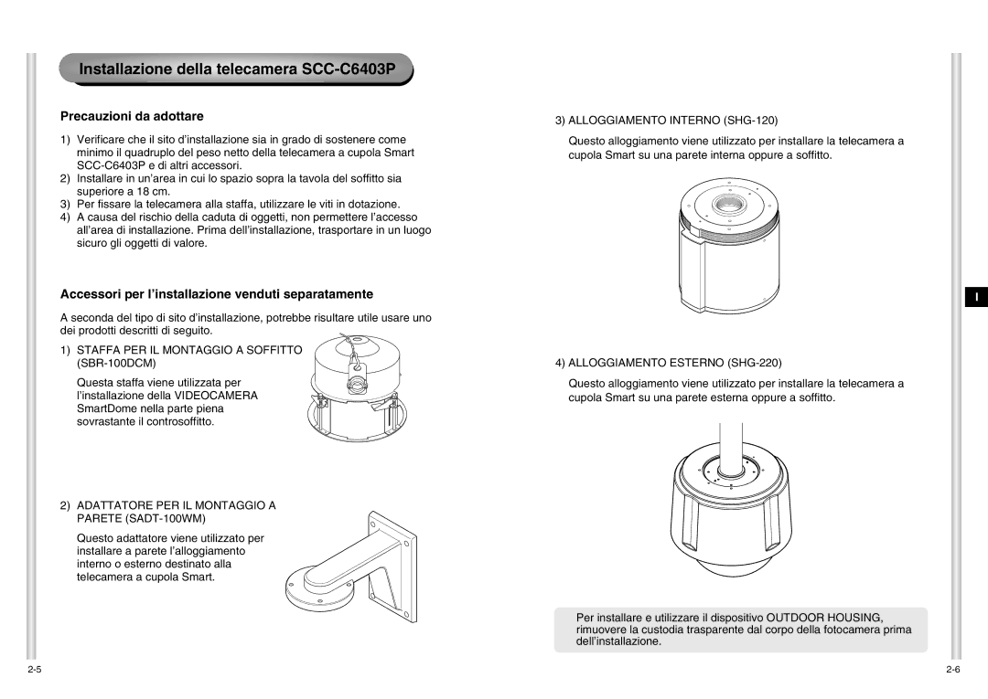 Samsung manual Installazione della telecamera SCC-C6403P, Precauzioni da adottare 