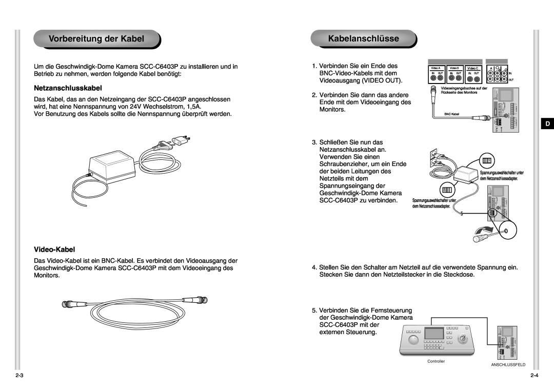 Samsung SCC-C6403P manual Vorbereitung der Kabel, Kabelanschlüsse, Netzanschlusskabel, Video-Kabel 