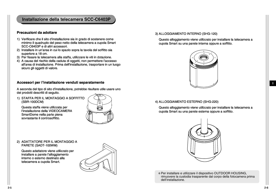Samsung manual Installazione della telecamera SCC-C6403P, Precauzioni da adottare 