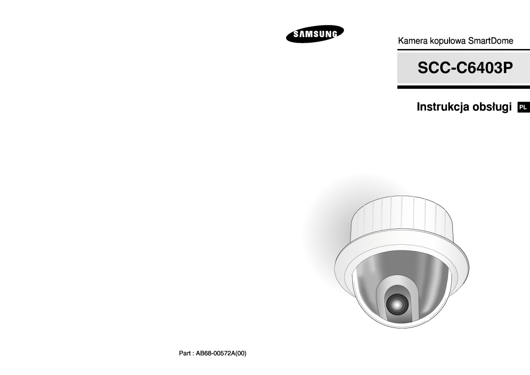 Samsung SCC-C6403P manual Kamera kopu∏owa SmartDome, Instrukcja obs∏ugi PL 