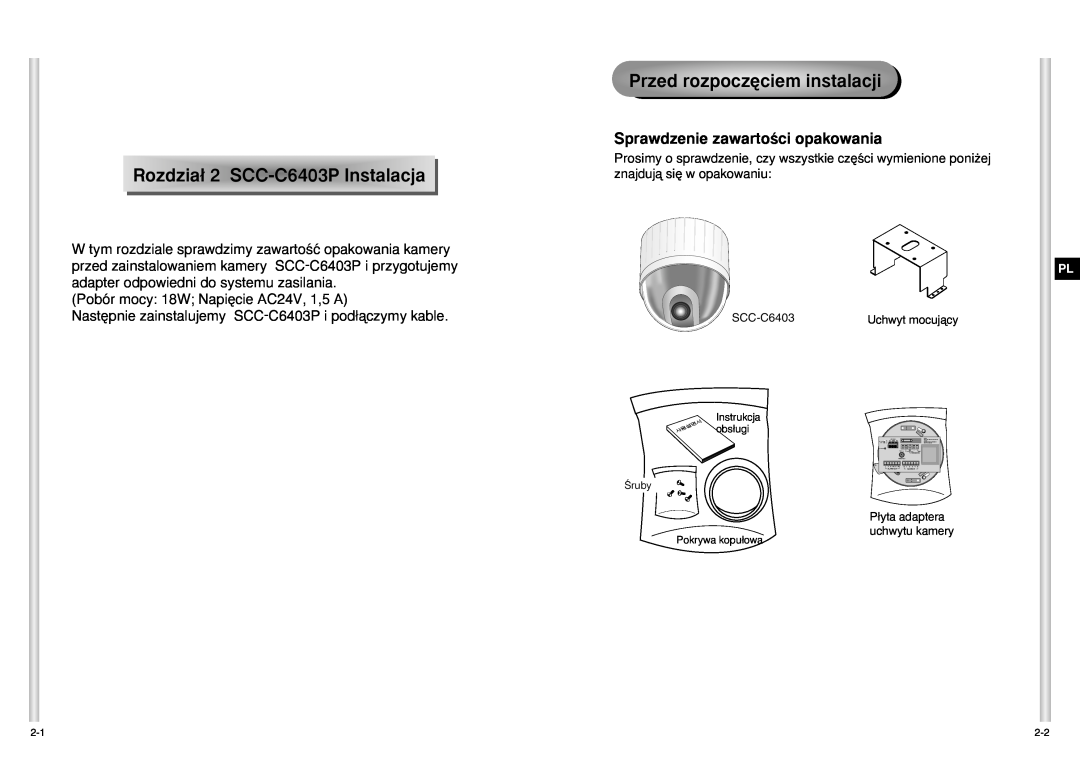 Samsung manual Przed rozpocz´ciem instalacji, Rozdzia∏ 2 SCC-C6403P Instalac ja, Sprawdzenie zawartoÊci opakowania 