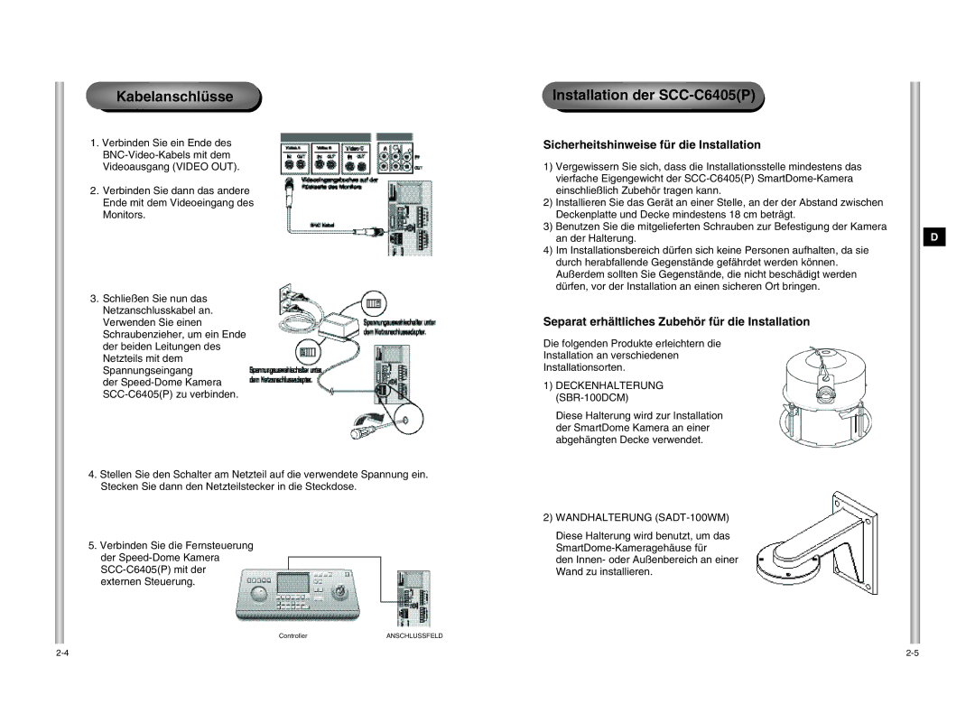 Samsung manual Kabelanschlüsse, Installation der SCC-C6405P, Sicherheitshinweise für die Installation 