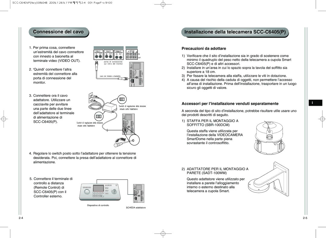 Samsung SCC-C6405P manual Staffa PER IL Montaggio a Soffitto SBR-100DCM, Adattatore PER IL Montaggio a Parete SADT-100WM 