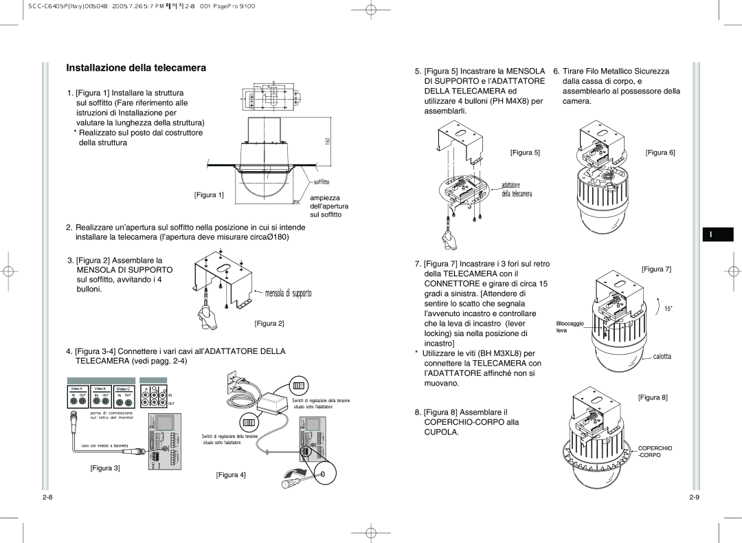 Samsung SCC-C6405P manual Installazione della telecamera, Cupola 