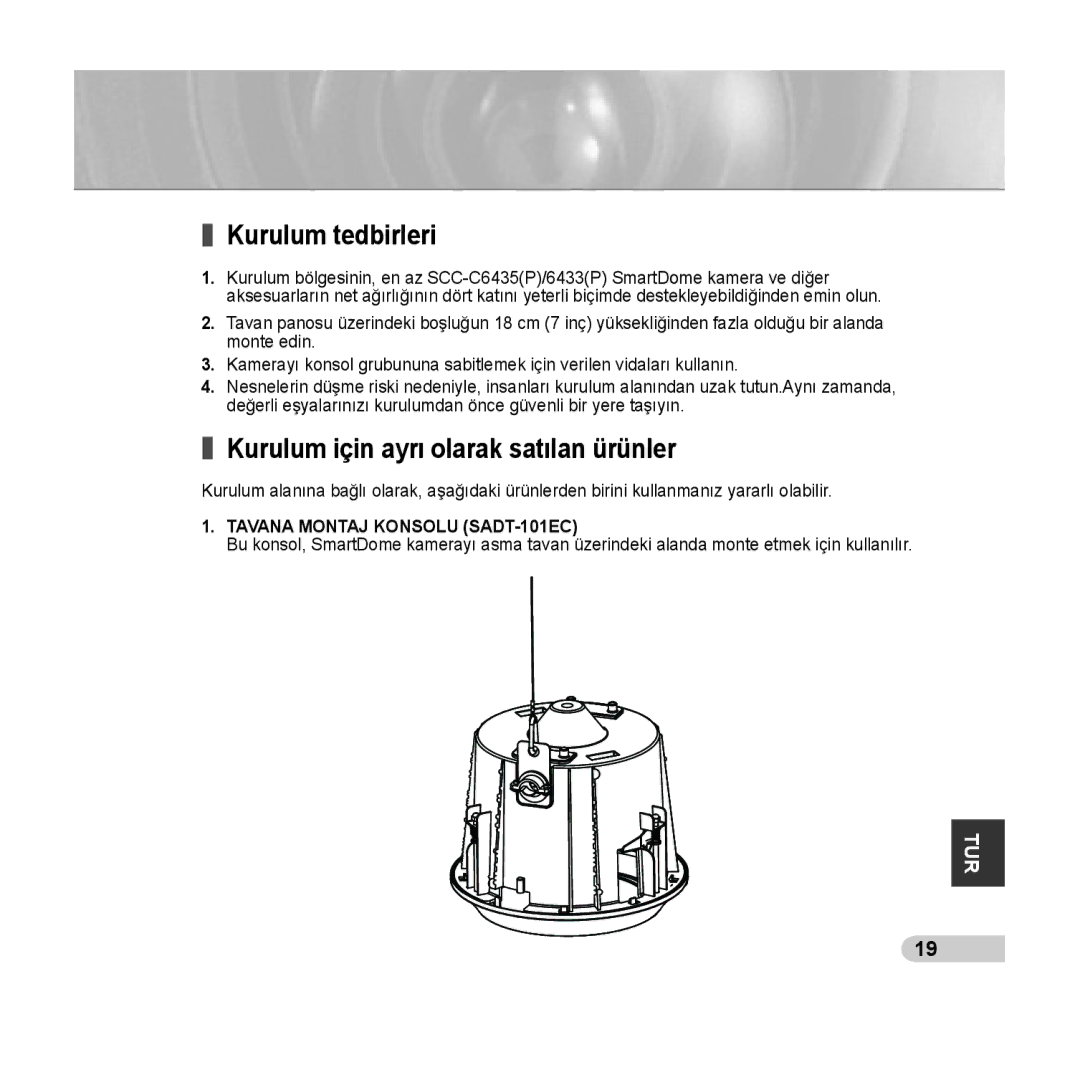 Samsung SCC-C6435P manual Kurulum tedbirleri, Kurulum için ayrı olarak satılan ürünler, Tavana Montaj Konsolu SADT-101EC 