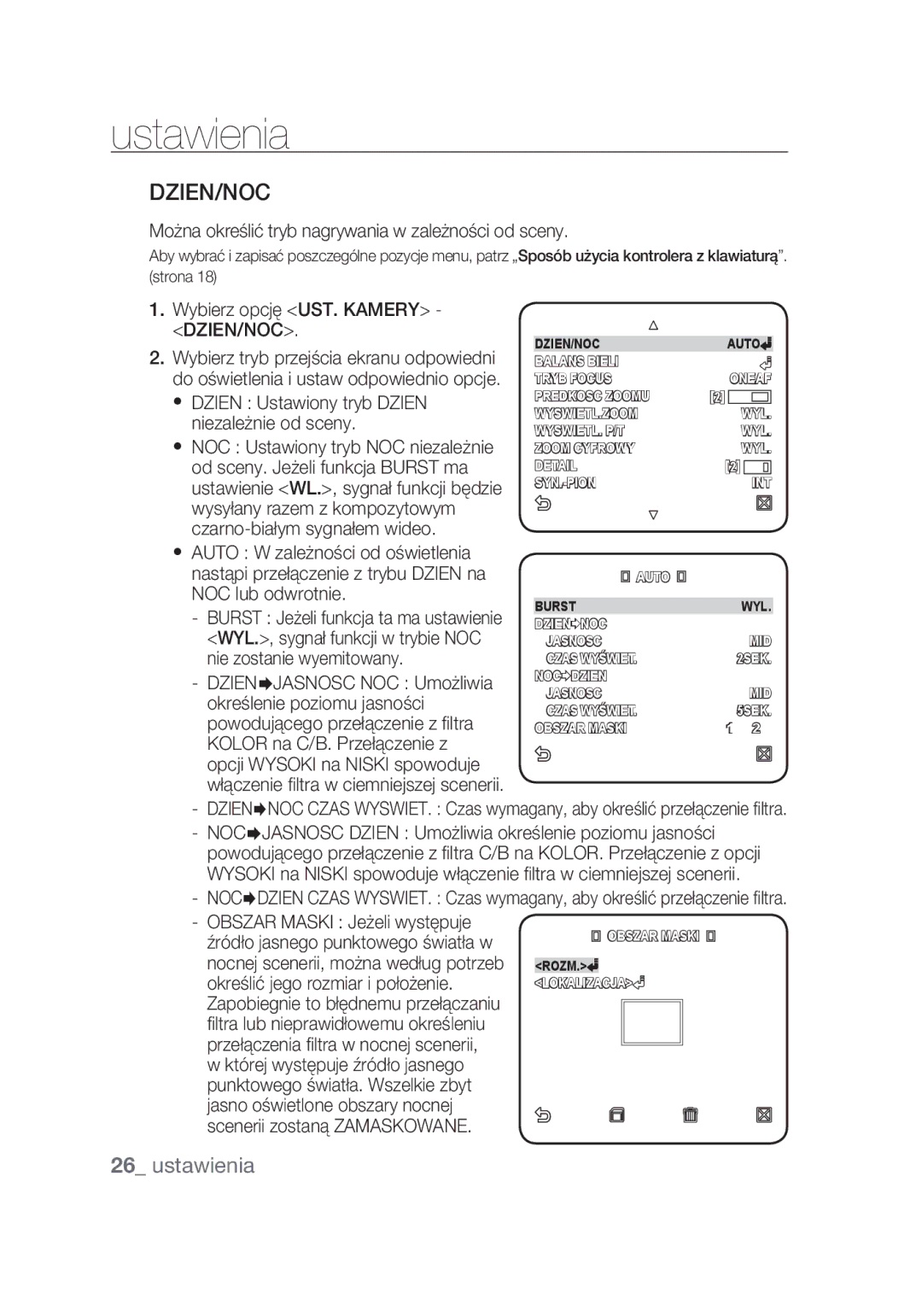 Samsung SCC-C6439P Dzien/Noc, Można określić tryb nagrywania w zależności od sceny, Wybierz opcję UST. Kamery DZIEN/NOC 