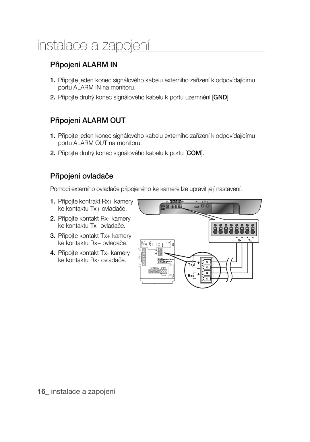 Samsung SCC-C6439P, SCC-C6439N manual Připojení Alarm OUT, Připojení ovladače, Ke kontaktu Rx+ ovladače 