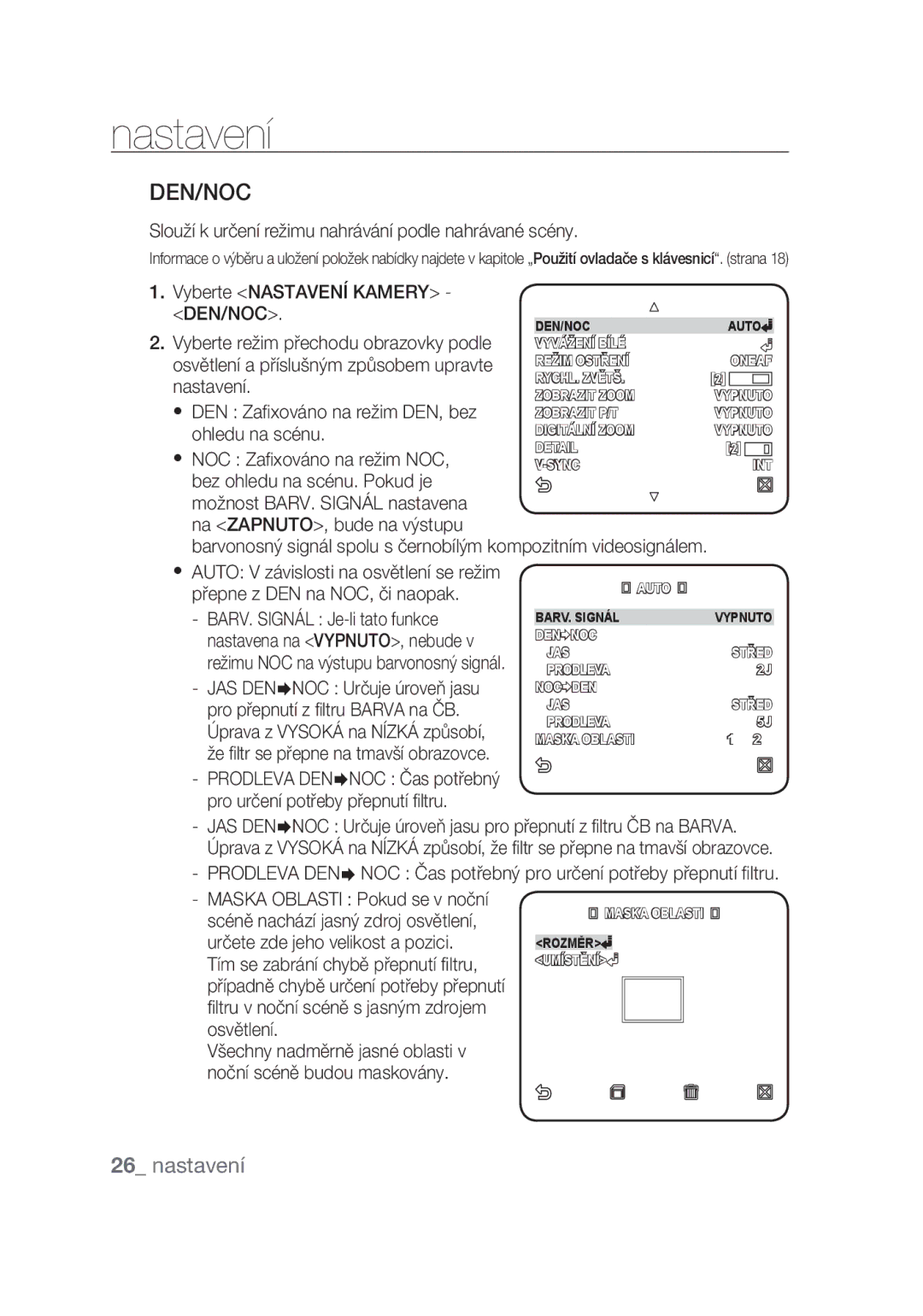 Samsung SCC-C6439P, SCC-C6439N Den/Noc, Slouží k určení režimu nahrávání podle nahrávané scény, Vyberte Nastavení Kamery 