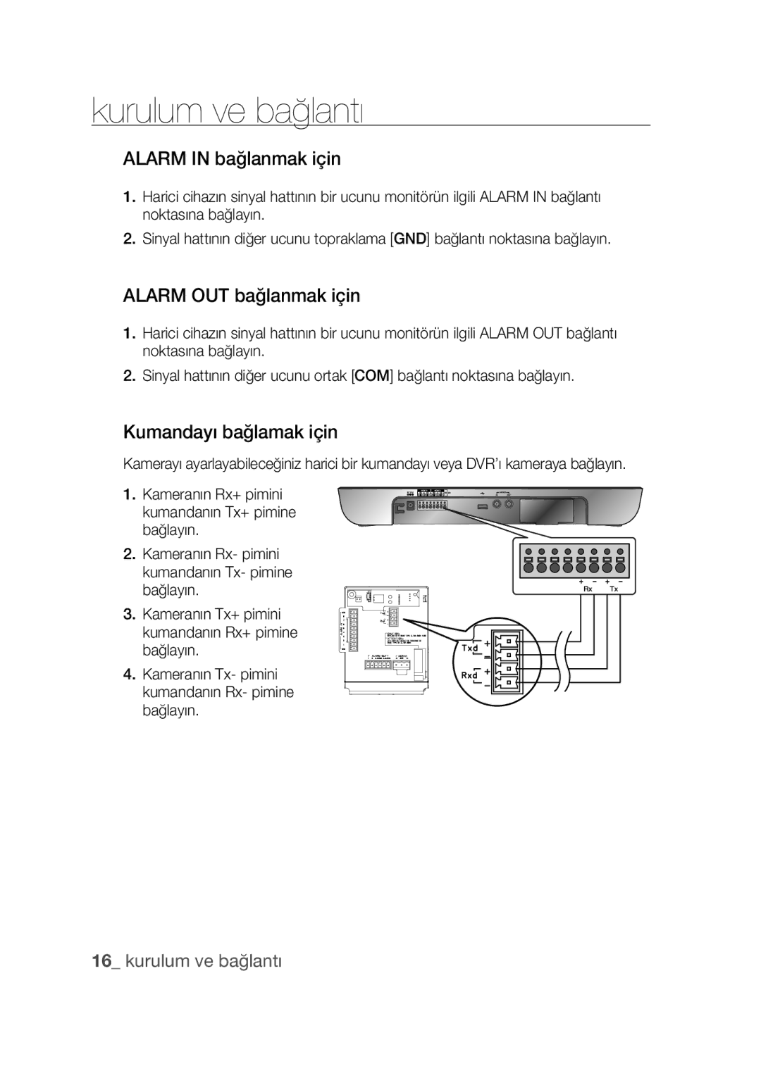 Samsung SCC-C6439P, SCC-C6439N manual Alarm in bağlanmak için, Alarm OUT bağlanmak için, Kumandayı bağlamak için 