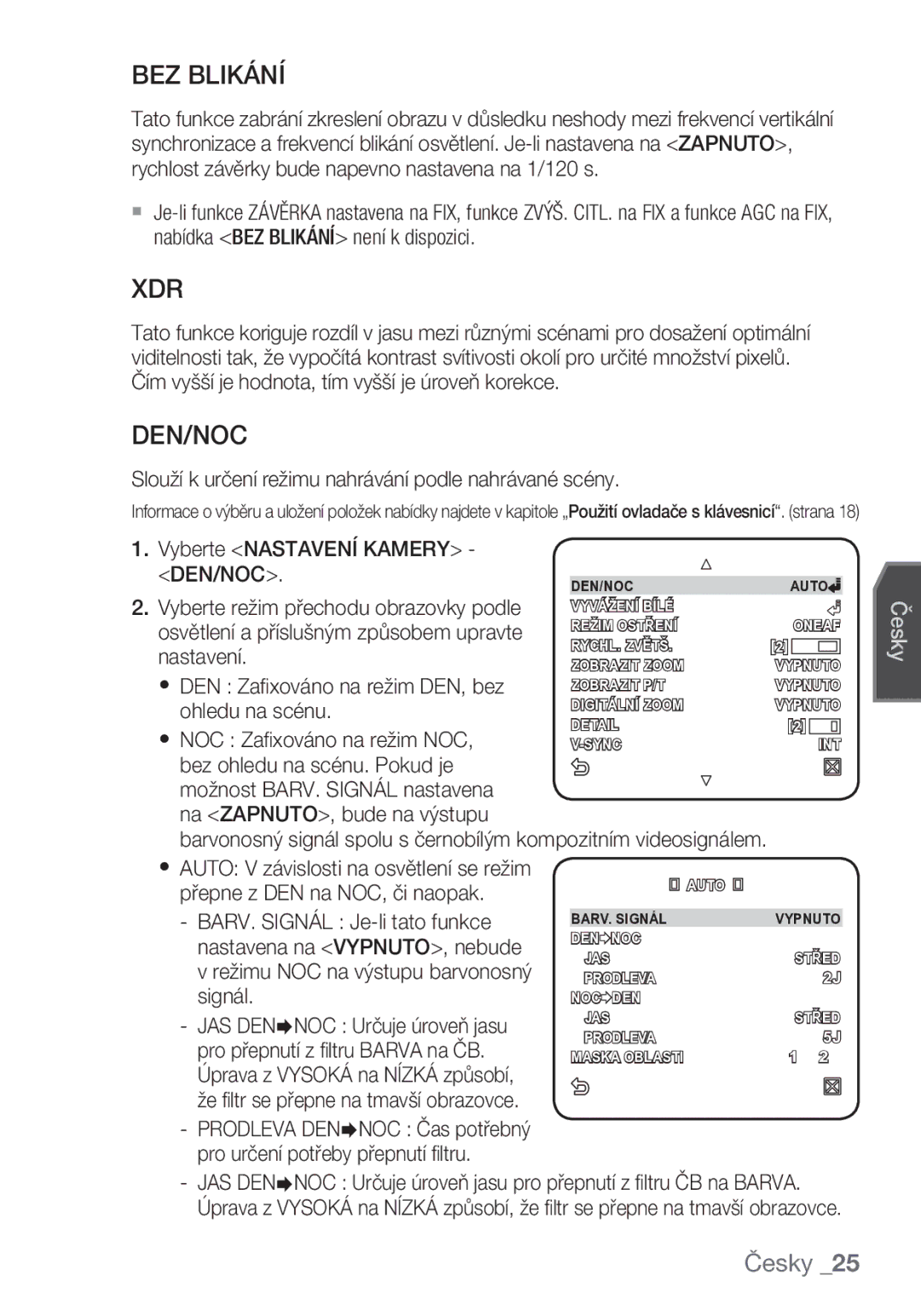 Samsung SCC-C6453P BEZ Blikání, Den/Noc, Slouží k určení režimu nahrávání podle nahrávané scény, Vyberte Nastavení Kamery 