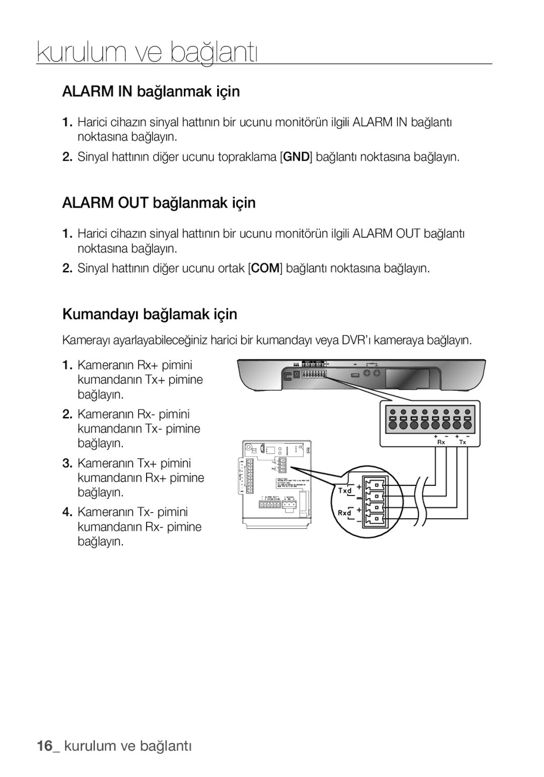 Samsung SCC-C6453P manual Alarm in bağlanmak için, Alarm OUT bağlanmak için, Kumandayı bağlamak için 