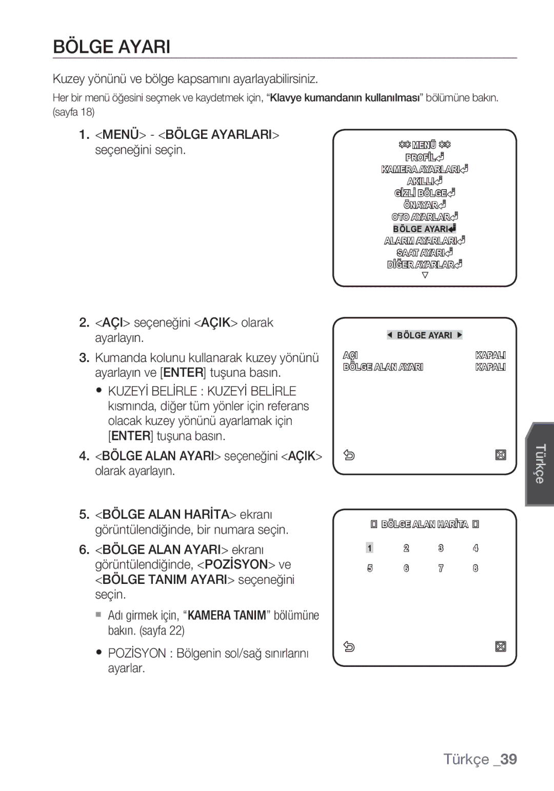 Samsung SCC-C6453P manual Bölge Ayari, Kuzey yönünü ve bölge kapsamını ayarlayabilirsiniz, Menü Bölge Ayarlari 