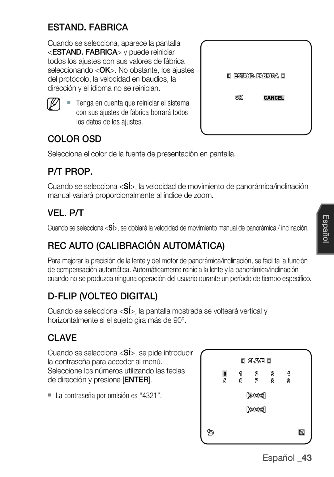 Samsung SCC-C6453P ESTAND. Fabrica, Color OSD, Prop, Vel. P/T, REC Auto Calibración Automática, Flip Volteo Digital, Clave 