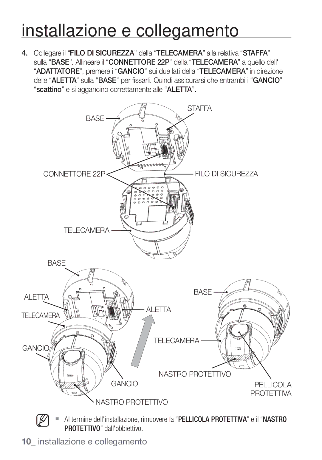 Samsung SCC-C6453P manual Staffa Base Connettore 22P, Telecamera Base Aletta, Nastro Protettivo Gancio Pellicola 