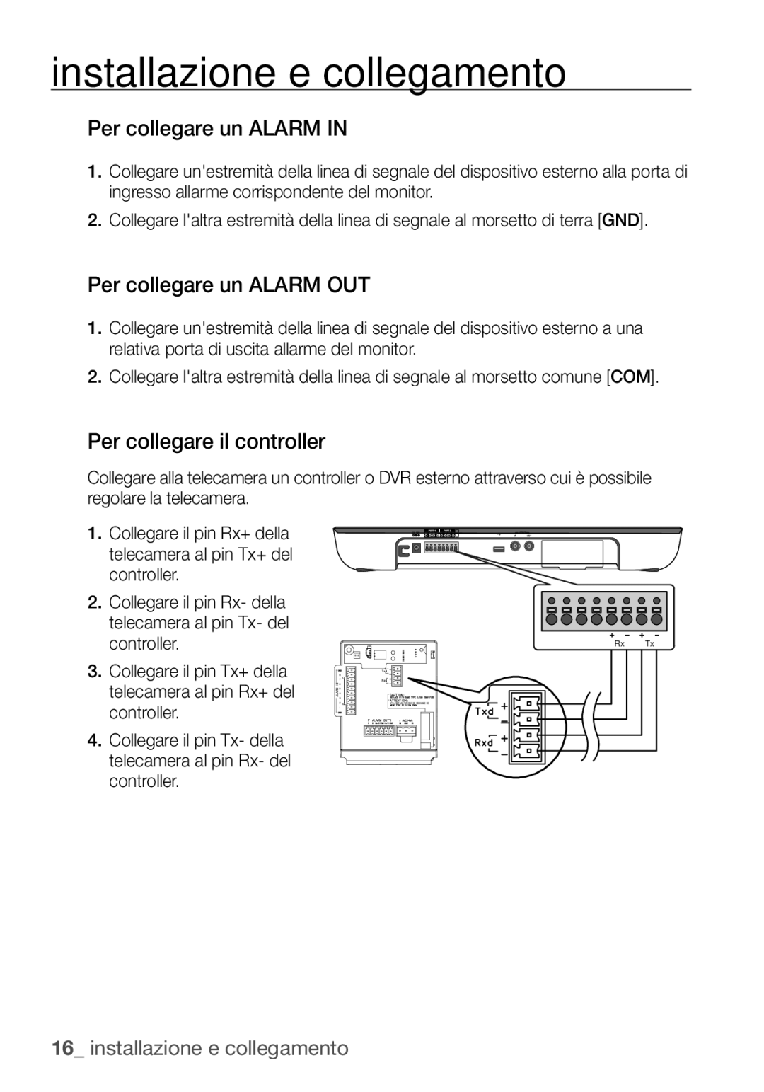 Samsung SCC-C6453P manual Per collegare un Alarm OUT, Per collegare il controller 