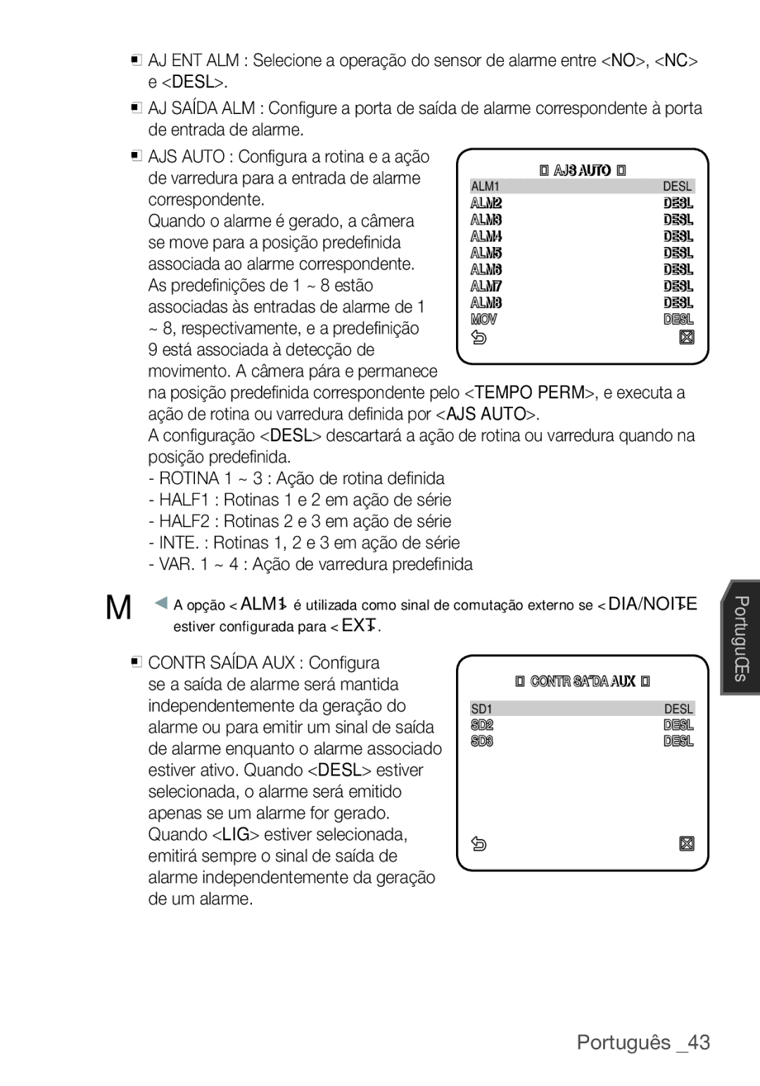 Samsung SCC-C6453P manual De varredura para a entrada de alarme, Correspondente, Quando o alarme é gerado, a câmera 