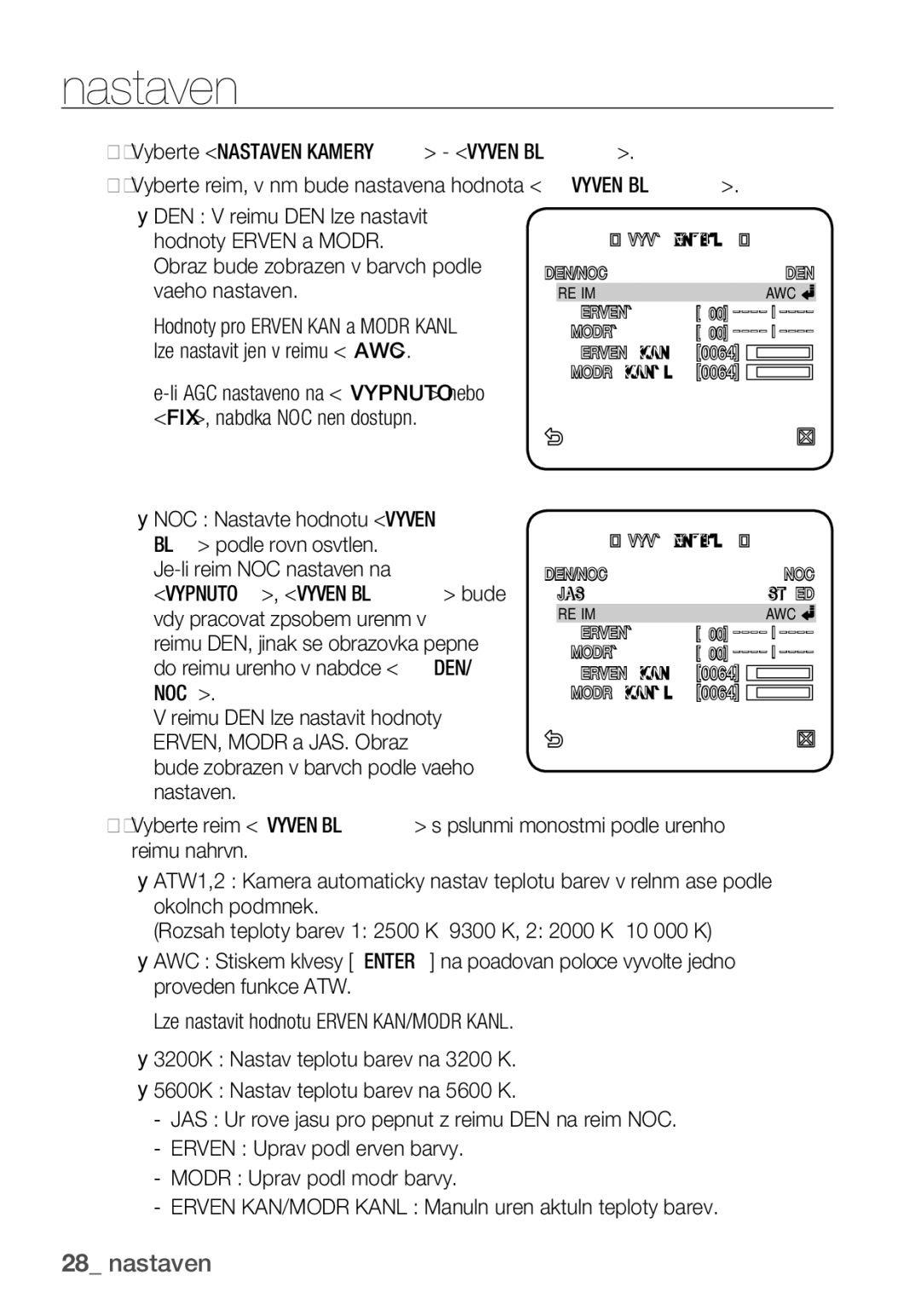 Samsung SCC-C6455P manual Obraz bude zobrazen v barvách podle vašeho nastavení 