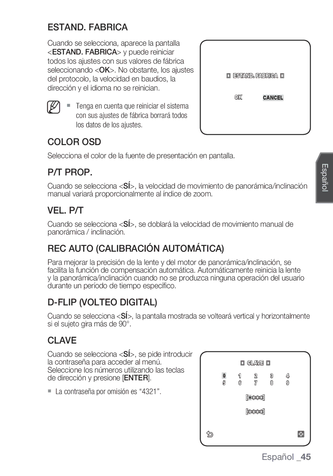 Samsung SCC-C6455P ESTAND. Fabrica, Color OSD, Prop, Vel. P/T, REC Auto Calibración Automática, Flip Volteo Digital, Clave 