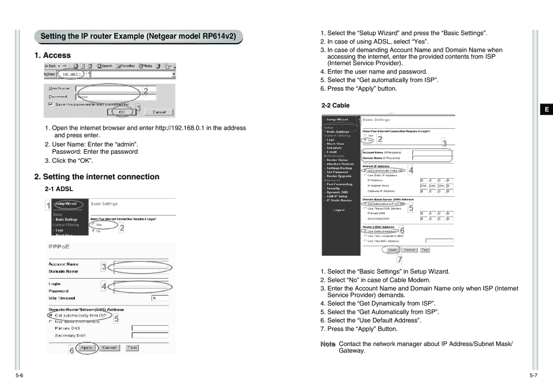 Samsung SCC-C6475(P) manual Setting the IP router Example Netgear model RP614v2 Access, Setting the internet connection 