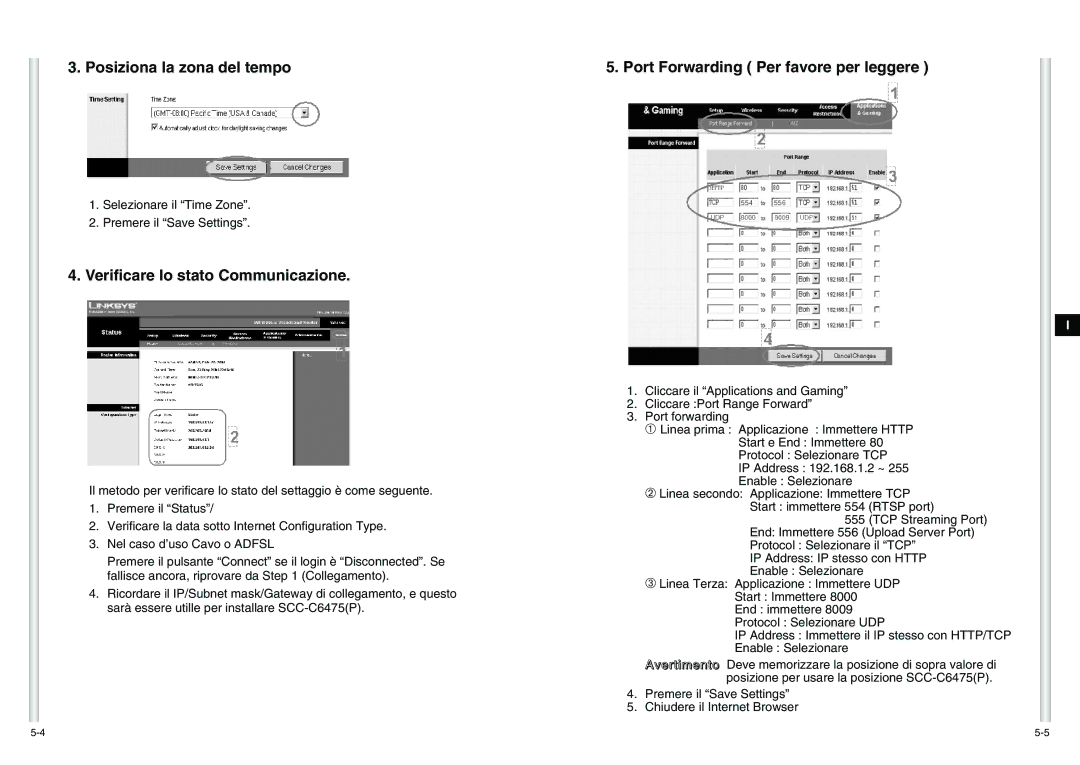 Samsung SCC-C6475P Posiziona la zona del tempo, Verificare lo stato Communicazione, Port Forwarding Per favore per leggere 