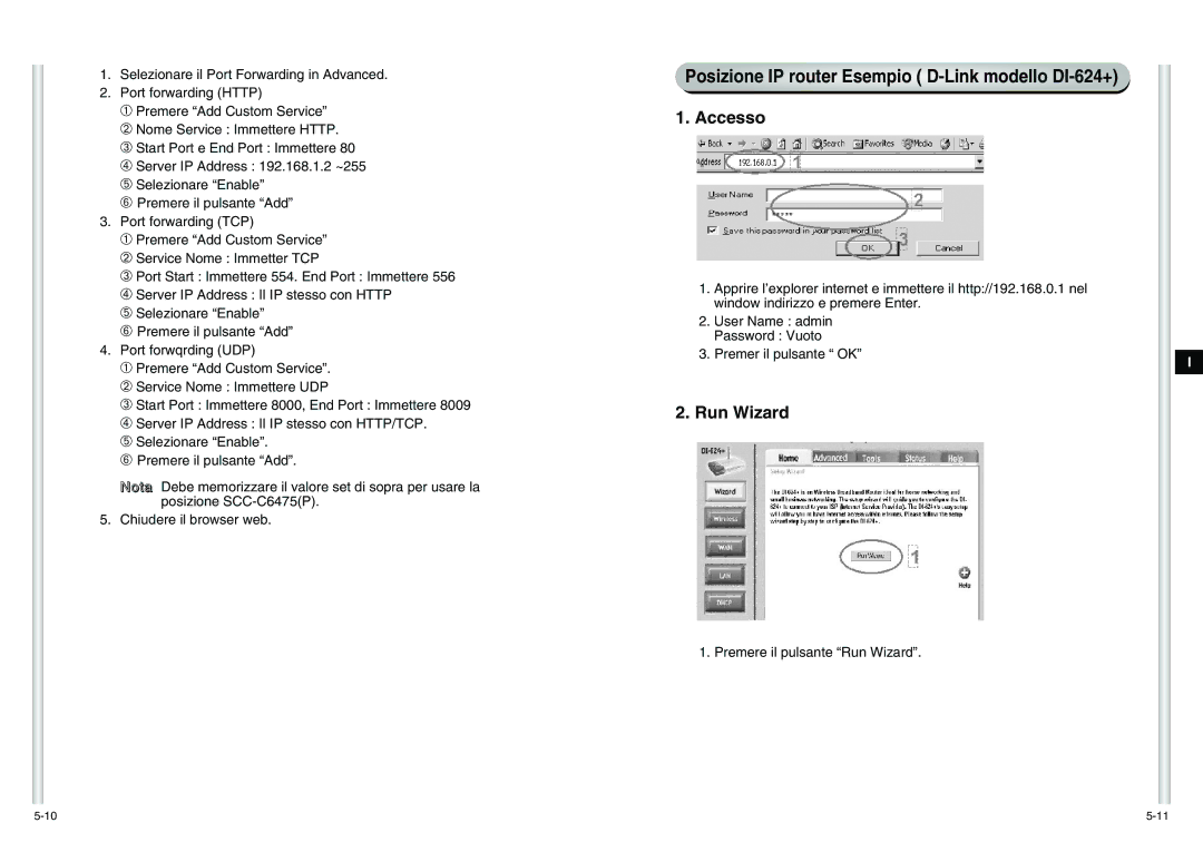 Samsung SCC-C6475P manual Posizione IP router Esempio D-Link modello DI-624+, Run Wizard 