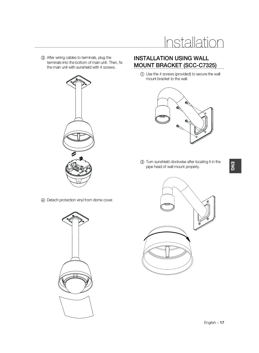 Samsung SCC-C6325P, SCC-C7325P Installation Using Wall Mount Bracket SCC-C7325, ④ Detach protection vinyl from dome cover 